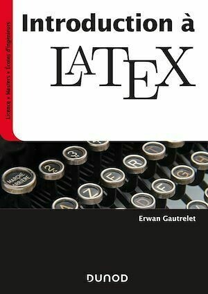 Introduction à LaTeX - Erwan Gautrelet - Dunod