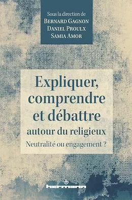 Expliquer, comprendre et débattre autour du religieux