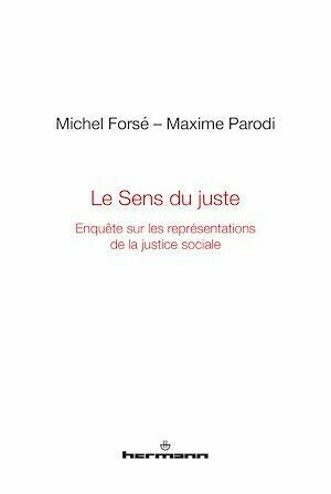 Le Sens du juste - Michel Forsé, Maxime Parodi - Hermann