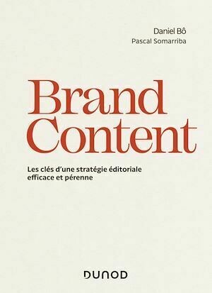 Brand Content - Daniel Bô, Pascal Somarriba - Dunod