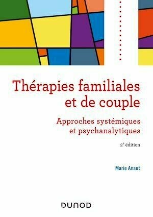 Thérapies familiales et de couple - Marie Anaut - Dunod