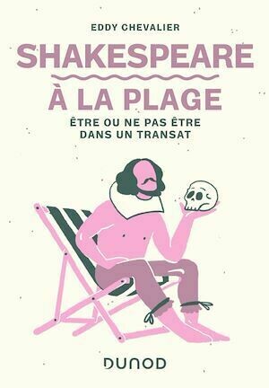 Shakespeare à la plage - Eddy Chevalier - Dunod