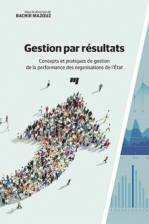 Gestion par résultats - Bachir Mazouz - Presses de l'Université du Québec