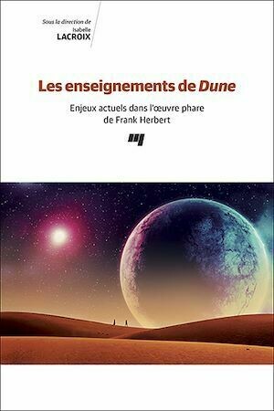 Les enseignements de Dune - Isabelle Lacroix - Presses de l'Université du Québec