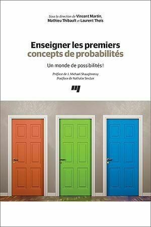 Enseigner les premiers concepts de probabilités - Laurent Theis, Vincent Martin, Mathieu Thibault - Presses de l'Université du Québec