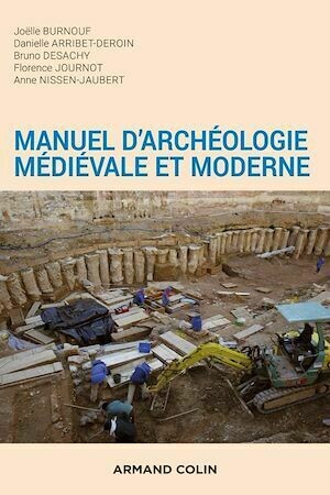 Manuel d'archéologie médiévale et moderne - 2e éd. - Collectif Collectif - Armand Colin