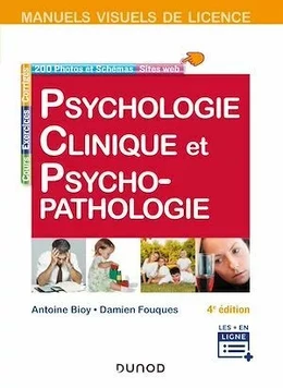 Manuel visuel de psychologie clinique et psychopathologie - 4e éd.