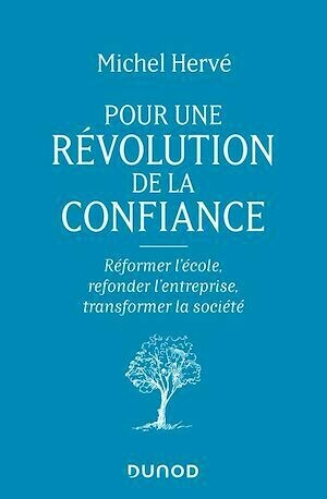 Pour une révolution de la confiance - Michel Hervé - Dunod