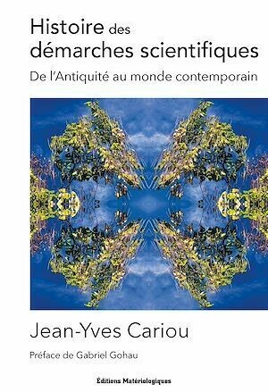Histoire des démarches scientifiques - Jean-Yves Cariou - Editions Matériologiques