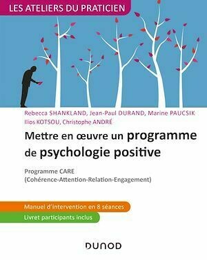Mettre en oeuvre un programme de psychologie positive -  Collectif - Dunod