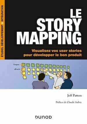 Le story mapping - Jeff Patton - Dunod