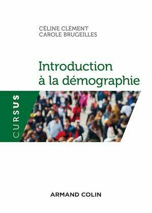 Introduction à la démographie - Carole Brugeilles, Céline Clément - Armand Colin