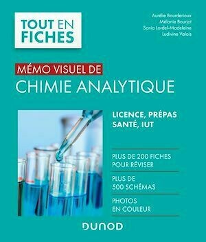 Mémo visuel de chimie analytique - Aurélie Bourderioux, Mélanie Bourjot, Sonia Lordel-Madeleine, Ludivine Valois - Dunod