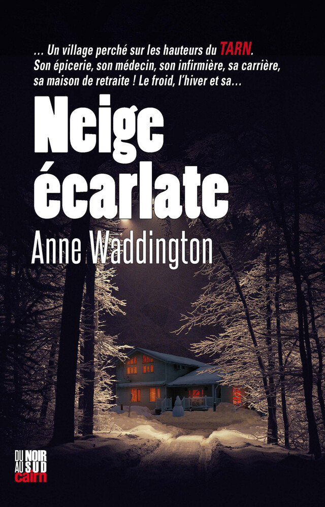Neige écarlate - Anne Waddington - Cairn
