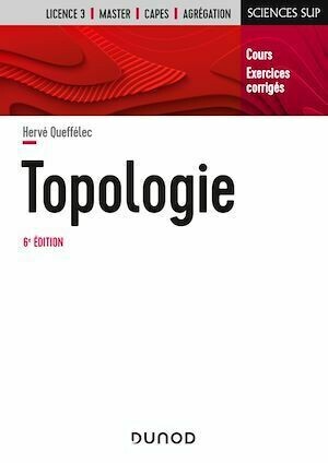 Topologie - 6e éd. - Hervé Queffélec - Dunod