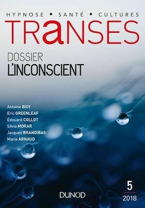 Transes n°5 - 4/2018 L'Inconscient - Collectif Collectif - Dunod