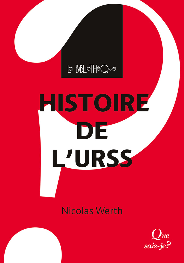 Histoire de l'URSS - Nicolas Werth - Que sais-je ?
