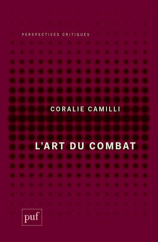 L'art du combat - Coralie Camilli - Presses Universitaires de France