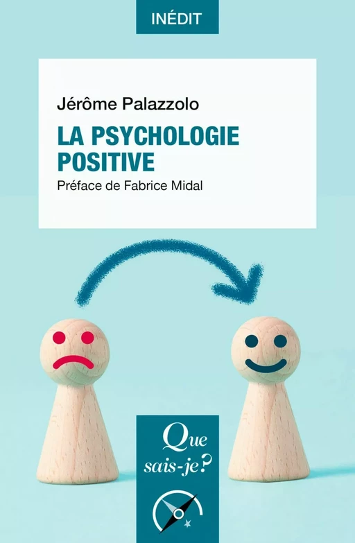 La psychologie positive - Jérôme Palazzolo, Fabrice Midal - Humensis