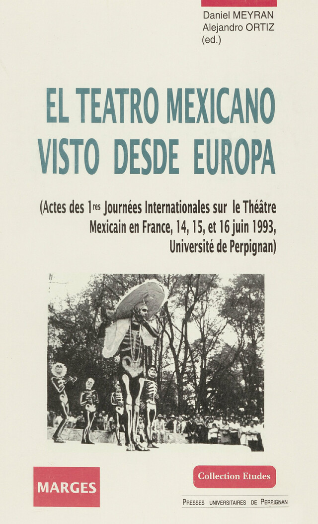 El Teatro mexicano visto desde Europa -  - Presses universitaires de Perpignan