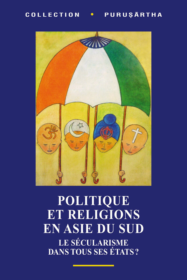 Politique et religions en Asie du Sud -  - Éditions de l’École des hautes études en sciences sociales