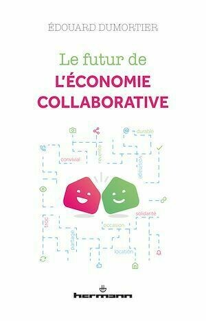 Le futur de l'économie collaborative - Édouard Dumortier - Hermann