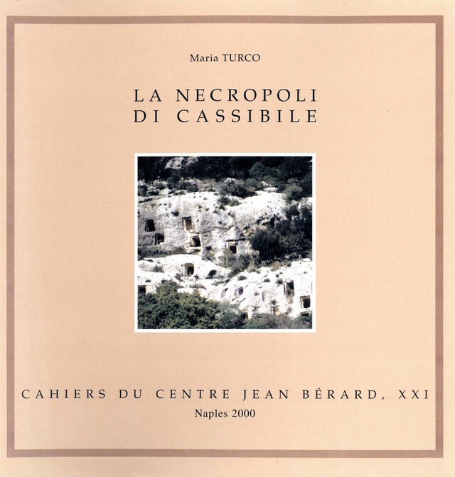 La necropoli di Cassibile - Maria Turco - Publications du Centre Jean Bérard