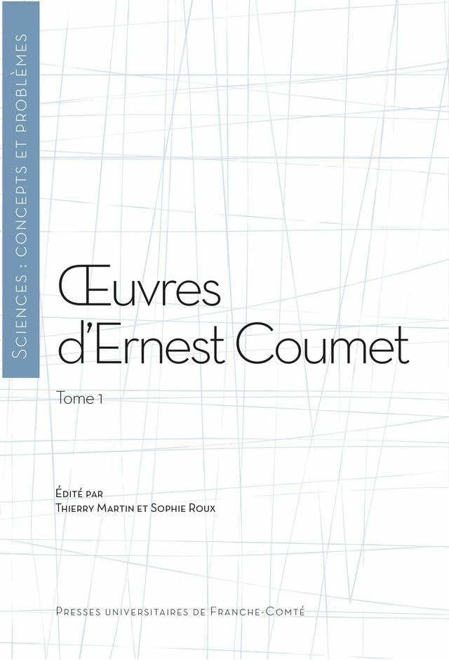 Œuvres d’Ernest Coumet (T. 1) -  - Presses universitaires de Franche-Comté