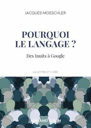 Pourquoi le langage ? - Jacques Moeschler - Armand Colin
