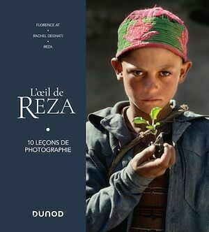 L'oeil de Reza - Florence At, Rachel Deghati, Reza Reza - Dunod