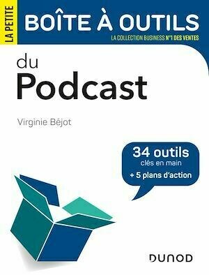 La petite boîte à outils du podcast - Virginie Béjot - Dunod