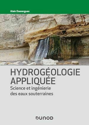Hydrogéologie appliquée - Alain Dassargues - Dunod