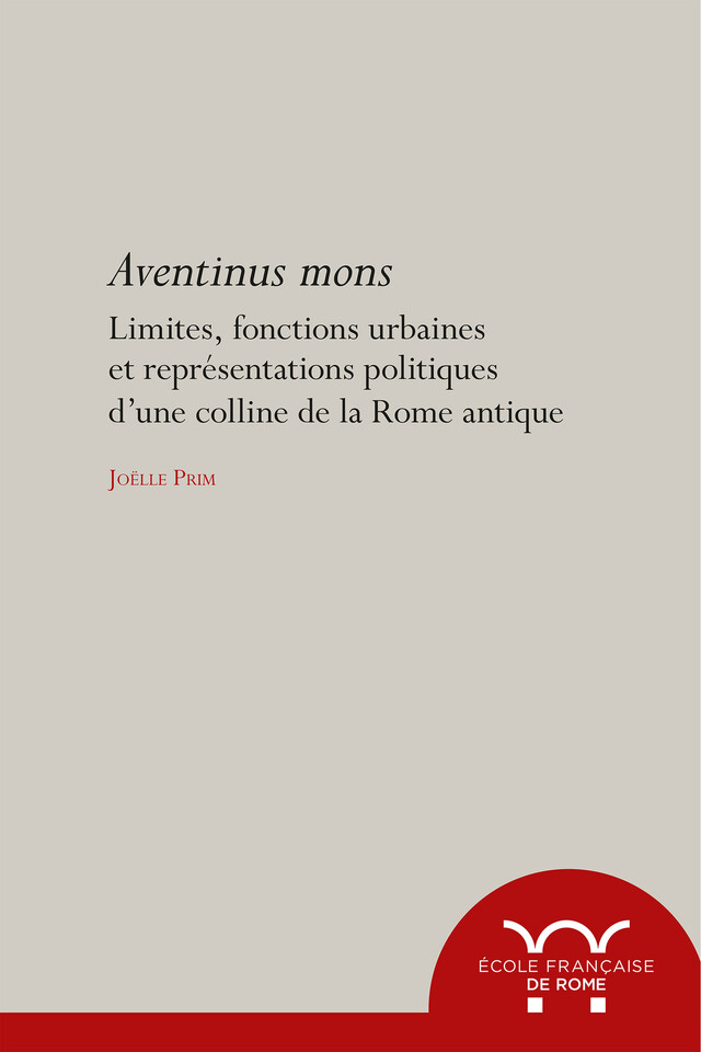 Aventinus mons - Joëlle Prim - Publications de l’École française de Rome