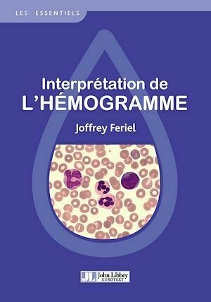 Interprétation de l'hémogramme - Joffrey Feriel - John Libbey