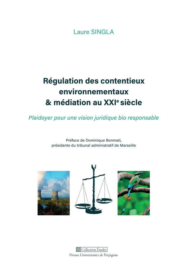 Régulation des contentieux environnementaux & médiation au XXIe siècle - Laure Singla - Presses universitaires de Perpignan