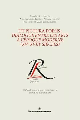 Ut pictura poesis : dialogue entre les arts et l'époque moderne (XVe-XVIIIe siècles)