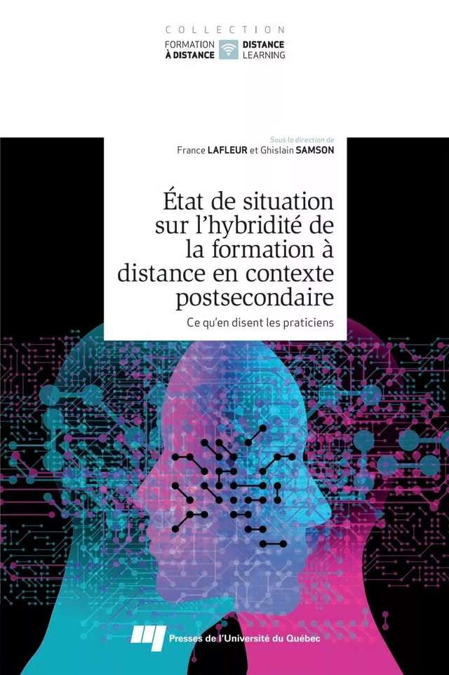 État de situation sur l’hybridité de la formation à distance en contexte postsecondaire, tome 1 - France Lafleur, Ghislain Samson - Presses de l'Université du Québec