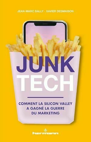 Junk Tech - Xavier Desmaison, Jean-Marc Bally - Hermann