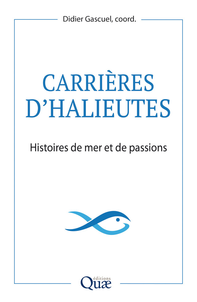 Carrières d'halieutes - Didier Gascuel - Quæ