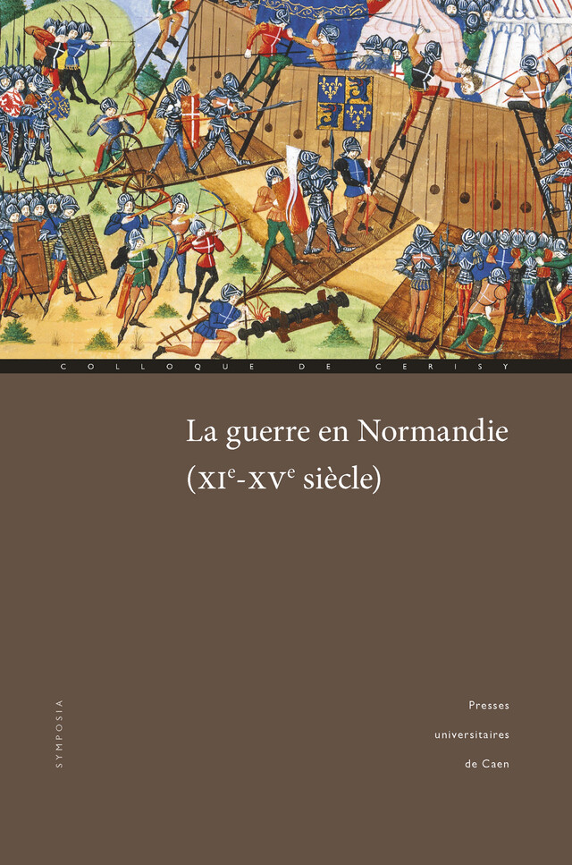 La guerre en Normandie (XIe-XVe siècle) -  - Presses universitaires de Caen