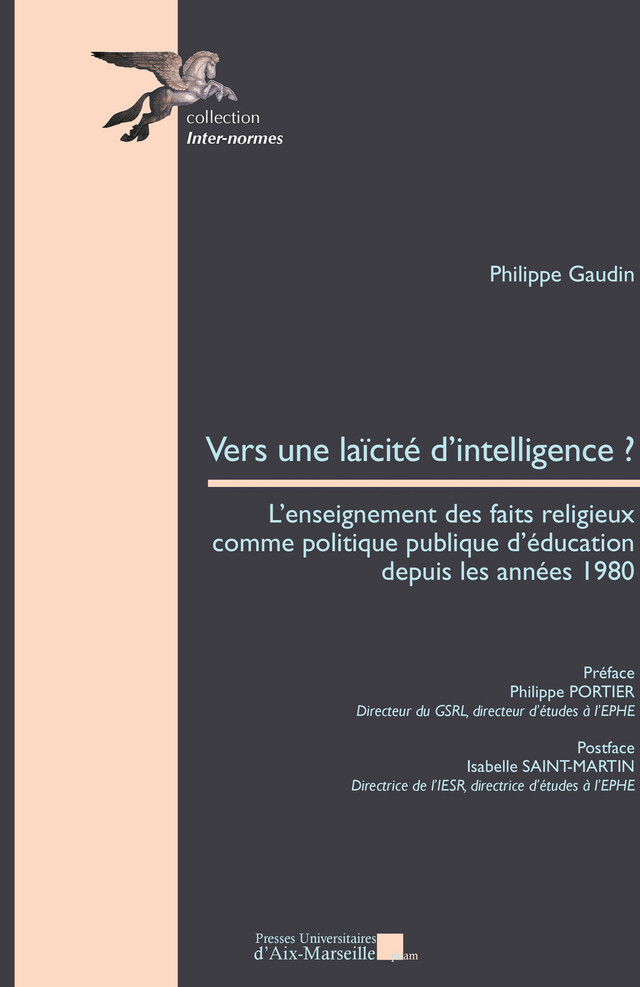 Vers une laïcité d’intelligence ? - Philippe Gaudin - Presses universitaires d’Aix-Marseille