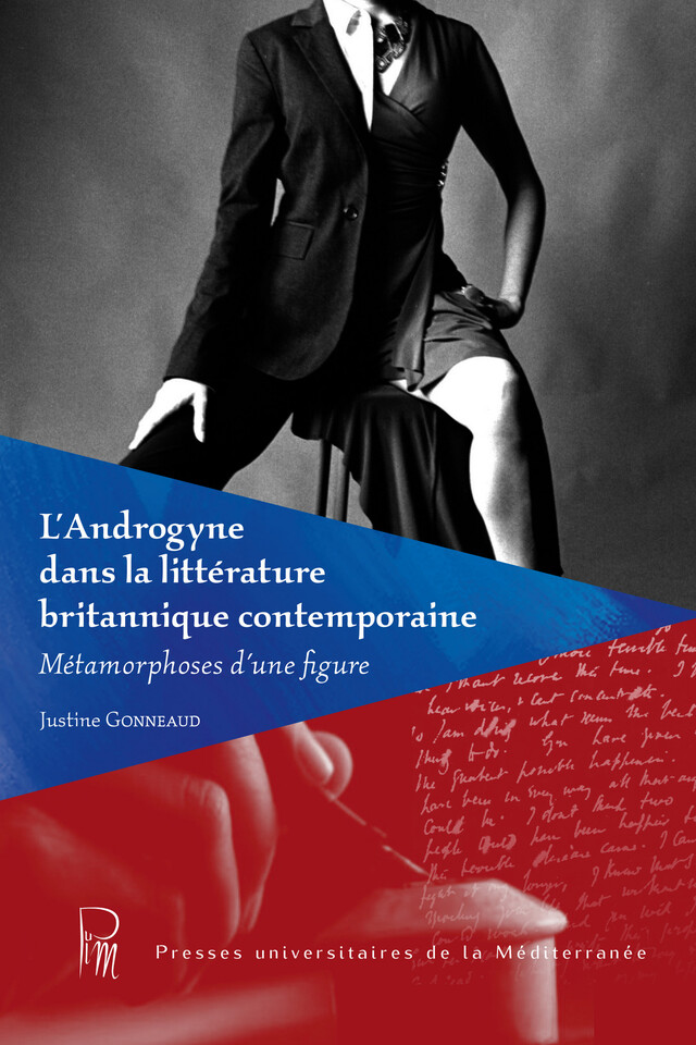 L’androgyne dans la littérature britannique contemporaine - Justine Gonneaud - Presses universitaires de la Méditerranée