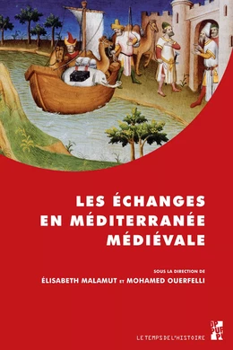 Les échanges en Méditerranée médiévale