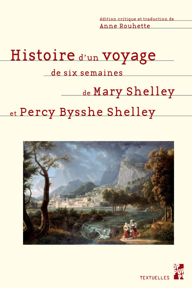 Histoire d’un voyage de six semaines - Mary Shelley, Percy Bysshe Shelley - Presses universitaires de Provence