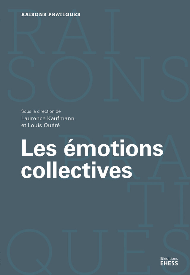Les émotions collectives -  - Éditions de l’École des hautes études en sciences sociales