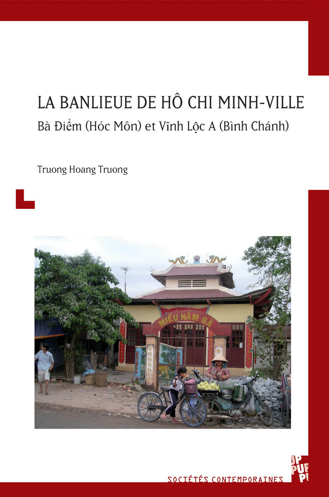 La banlieue de Ho Chi Minh-Ville - Hoang Truong Truong - Presses universitaires de Provence