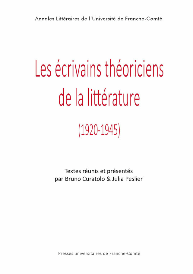 Les écrivains théoriciens de la littérature -  - Presses universitaires de Franche-Comté