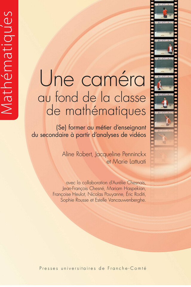 Une caméra au fond de la classe de mathématiques - Aline Robert, Jacqueline Panninck, Marie Lattuati - Presses universitaires de Franche-Comté