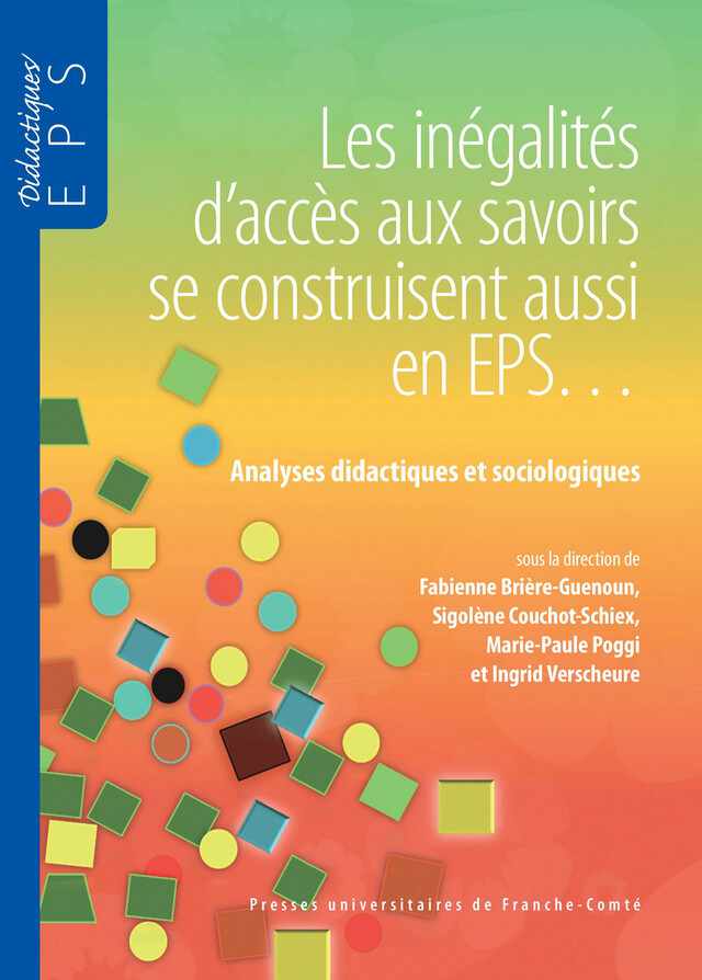 Les inégalités d’accès aux savoirs se construisent aussi en EPS… -  - Presses universitaires de Franche-Comté
