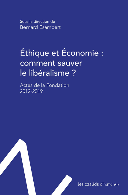 Éthique et économie : comment sauver le libéralisme ? - Bernard Esambert - Presses Universitaires de France